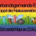 Verbandsgemeinde Eich Stoppt die Naturzerstörung am 23.04.2022 Kein Klimaschutzmanager ohne Naturschutz und Klimaschutz