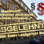 Richter Suder LG Mainz Abgelehnt im Strafverfahren gegen Justizopfer wird Befangenheitsantrag missachtet