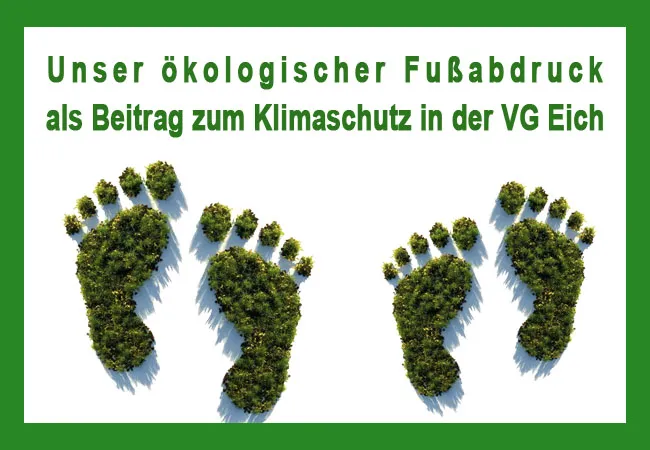 Unser ökologischer Fußabdruck als Beitrag zum Klimaschutz in der VG Eich