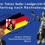 Richter Suder LG Mainz Erster Strafantrag nach Rechtsbeugung unterstützt von Jürgen Hobert Staatsanwaltschaft Mainz bei der Terrorjustiz RLP