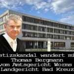 Justizskandal wandert mit Thomas Bergmann vom Amtsgericht Worms zum Landgericht Bad Kreuznach