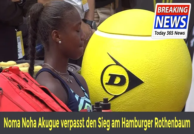 Noma Noha Akugue verpasst den Sieg am Hamburger Rothenbaum gegen Arantxa Rus und unterliegt im Finale der Niederländerin