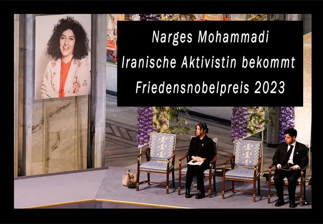 Narges Mohammadi - Iranische Aktivistin bekommt Friedensnobelpreis 2023
