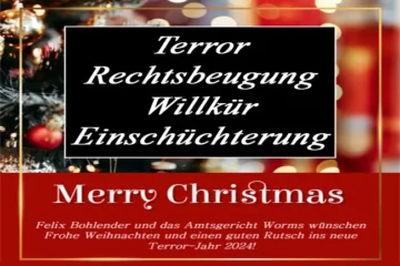 Richter Bohlender und das Amtsgericht Worms wünschen Frohe Weihnachten und einen guten Rutsch ins neue Terror-Jahr 2024!