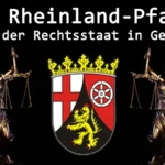 In Rheinland-Pfalz ist der Rechtsstaat in Gefahr: Richter am Amtsgericht Worms und am Landgericht Mainz dürfen sanktionslos Gesetze beugen