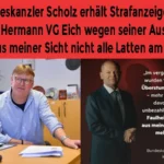 Bundeskanzler Scholz erhält Strafanzeige von Bernd Hermann VG Eich wegen seiner Aussage: "hat aus meiner Sicht nicht alle Latten am Zaun."